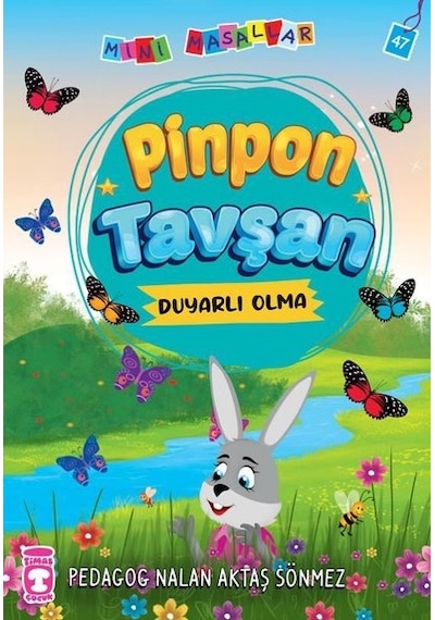 Pinpon Tavşan - Mini Masallar 5 - Nalan Aktaş Sönmez - Timaş Çocuk