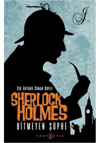 Sherlock Holmes Bitmeyen Şüphe