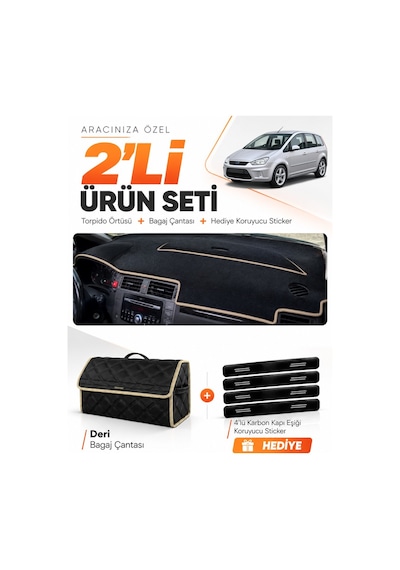 Ford C-max 2003-2010 Uzun Kapaklı Uyumlu Torpido Örtüsü + Deri Bagaj Çantası Seti - Siyah Bej