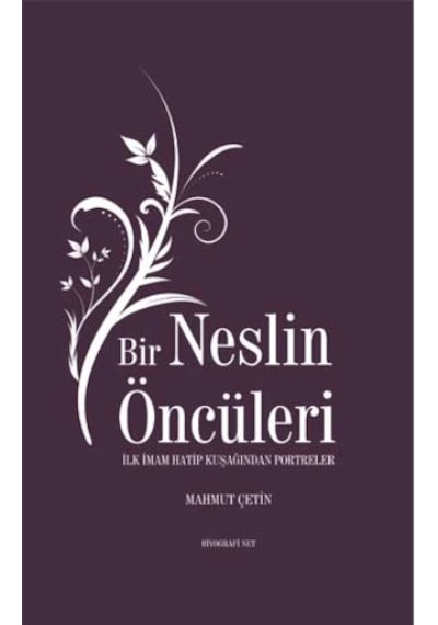 Bir Neslin Öncüleri - Mahmut Çetin - Biyografi.Net