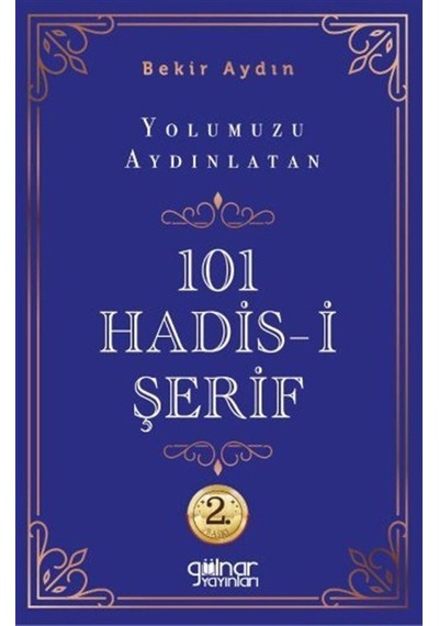 Yolumuzu Aydınlatan 101 Hadis / Bekir Aydın