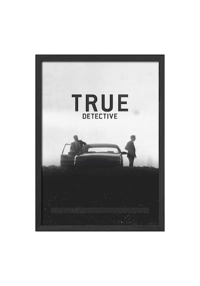 True Detective Siyah Ahşap Çerçeveli Poster, Dizi Duvar Tablosu