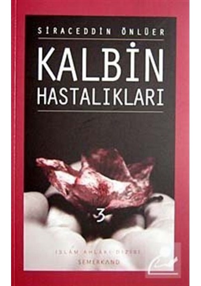 Kalbin Hastalıkları-3 / Siraceddin Önlüer 9786054214020