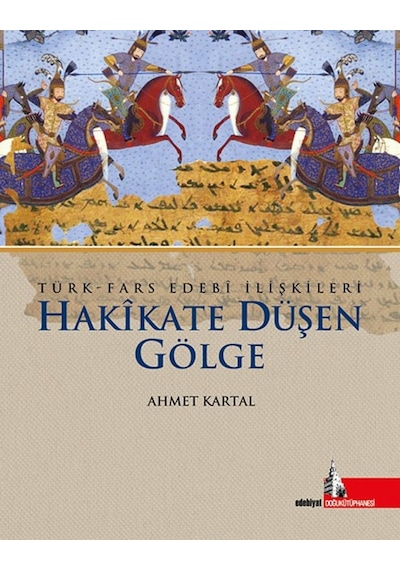 Hakikate Düşen Gölge - Ahmet Kartal - Doğu Kütüphanesi