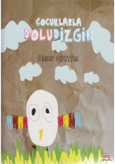 Çocuklarla Doludizgin - Nakış Karamağaralı -  Evrim Ölçer Uzuner - Okuryazar Yayınevi