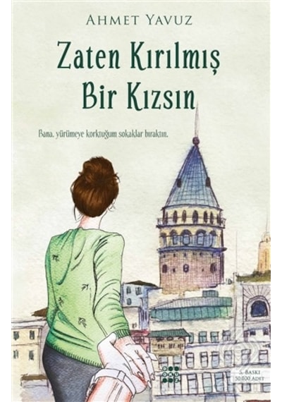 Zaten Kırılmış Bir Kızsın - Ahmet Yavuz - Dokuz Yayınları