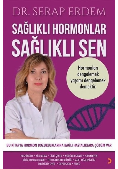 Sağlıklı Hormonlar Sağlıklı Sen - Serap Erdem - Cinius