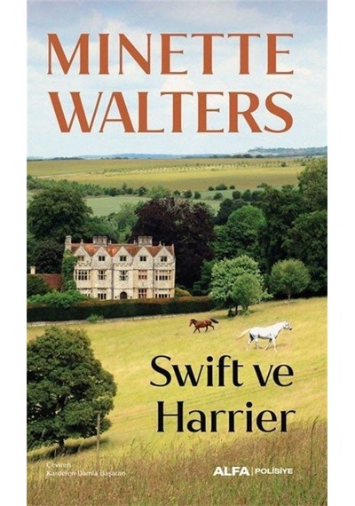 Swift ve Harrier - Minette Walters - Alfa Yayıncılık