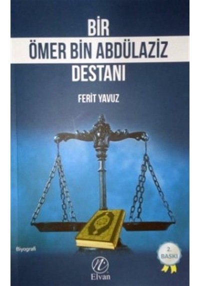 Bir Ömer bin Abdülaziz Destanı / Ferit Yavuz