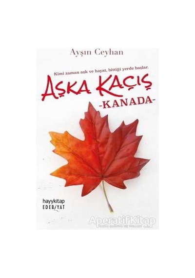 Aşka Kaçış Kanada - Ayşın Ceyhan - Hayykitap