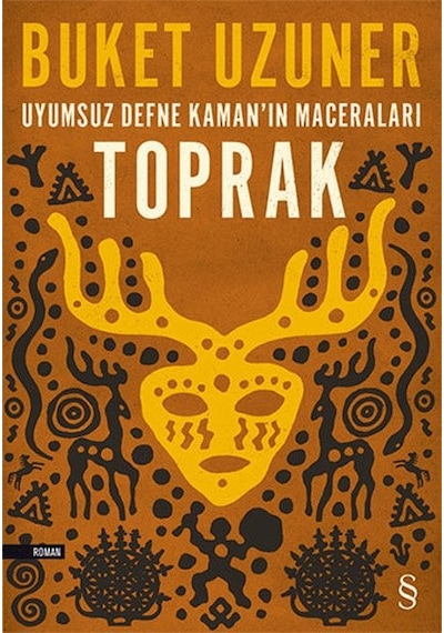 Uyumsuz Defne Kaman'ın Maceraları-Toprak - Buket Uzuner - Everest Yayınları