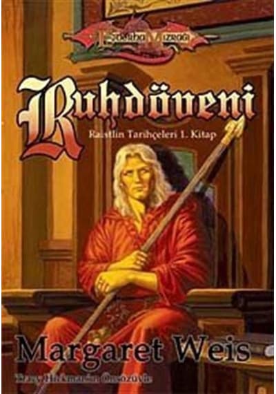 Ruhdöveni / Raistlin Tarihçeleri 1. Kitap / Margaret Weis