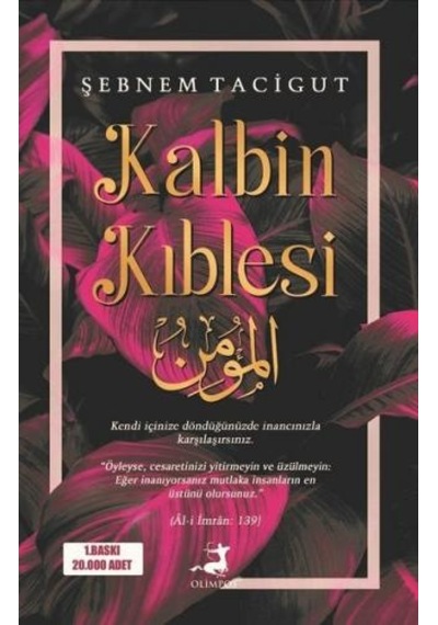 Kalbin Kıblesi - Şebnem Tacigut - Olimpos Yayınları