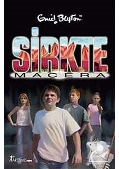 Sirkte Macera - Enid Blyton - Artemis Yayınları