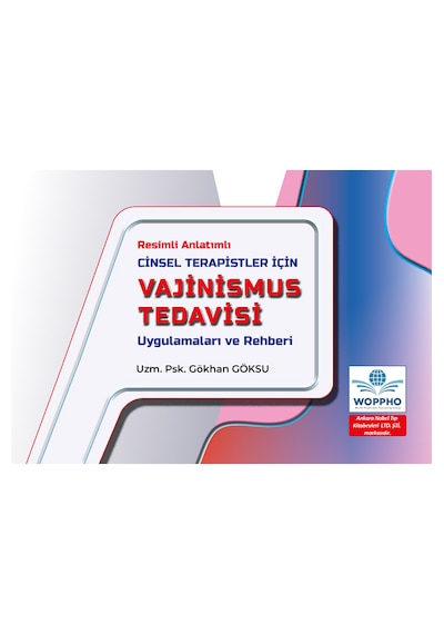 Cinsel Terapistler İçin Vajinismus Tedavisi Uygulamaları Ve Rehberi