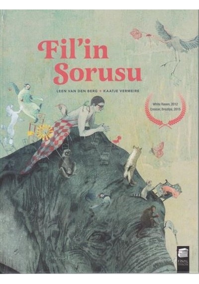 Fil'in Sorusu - Heleen Van Der Linden - Final Kültür Sanat Yayınları