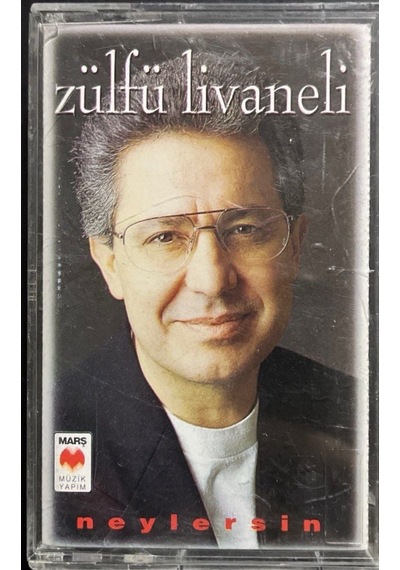 Plak Değildir Kaset Tir Kaset Zülfü Livaneli Neylersin Kaset