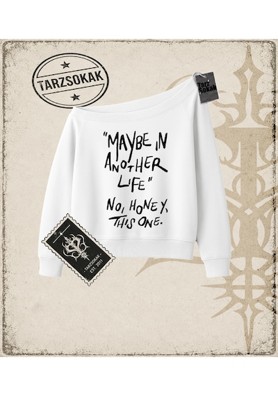 Tarzsokak Gotik & Grunge Streetwear Maybe In Another Kayık Yaka Sweatshirt Beyaz