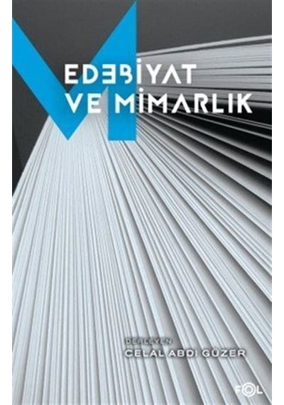 Edebiyat Ve Mimarlık / Celal Abdi Güzer