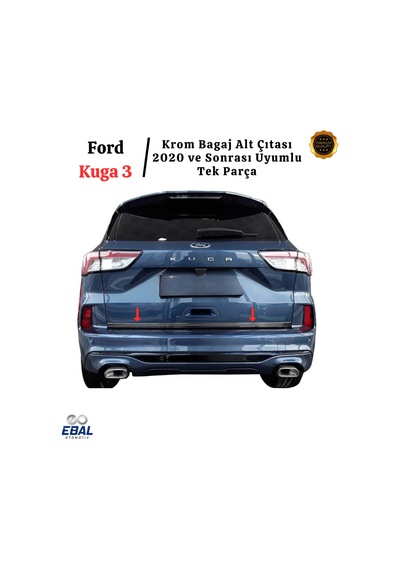 Ford Kuga 3 Krom Bagaj Alt Çıtası 2020 Ve Sonrası Paslanmaz Çelik