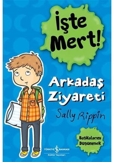 Arkadaş Ziyareti - İşte Mert : Başkalarını Düşünmek