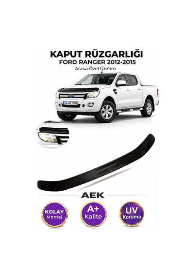 Ford Ranger 2012-2015 Araca Özel Üretim "4mm" Kaput Rüzgarlığı A+
