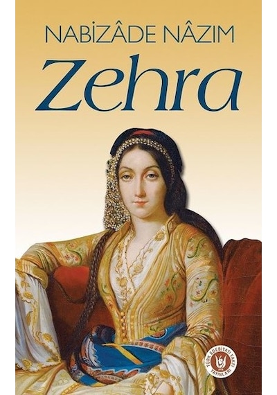 Zehra - Nabizade Nazım - Türk Edebiyatı Vakfı Yayınları