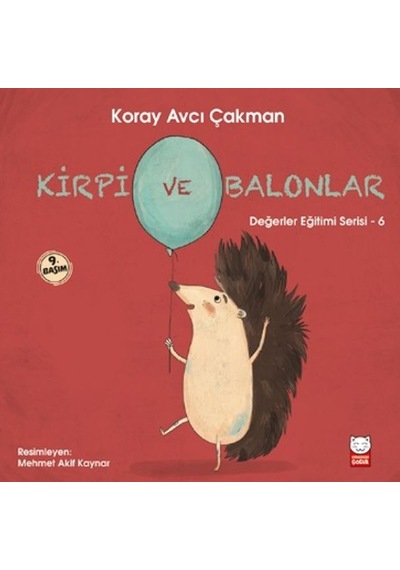 Değerler Eğitimi Serisi 6 - Kirpi Ve Balonlar - Pmvp-819569