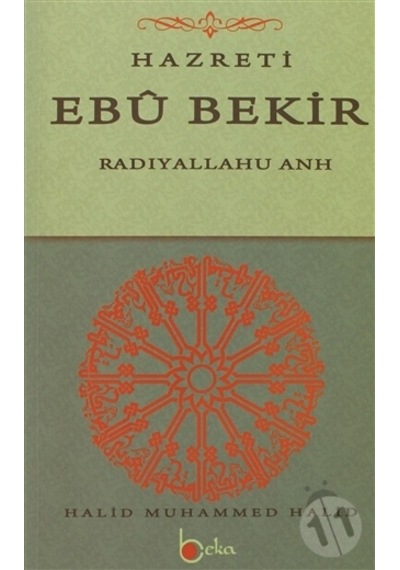 Hazreti Ebu Bekir - Halid Muhammed Halid - Beka Yayınları
