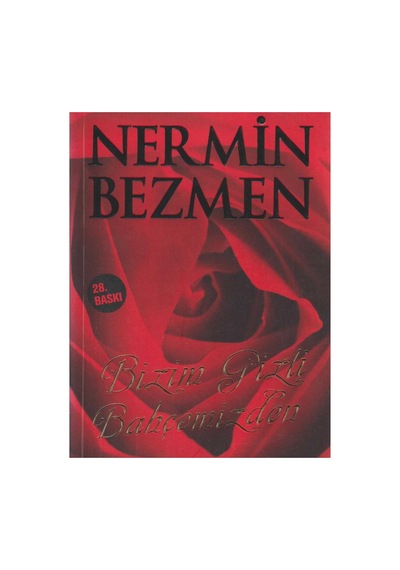 Bizim Gizli Bahçemizden - Nermin Bezmen