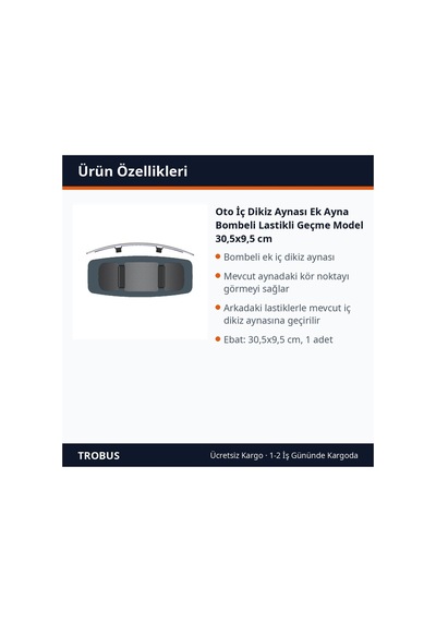 Trobus Oto İç Dikiz Aynası Ek Ayna Bombeli Lastikli Geçme Model 30,5x9,5 Cm