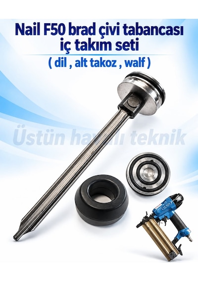 Nail F50 (18/50) Brad Çivi Tabancası Iç Takım Seti (Dil + Alt Takoz + Walf)