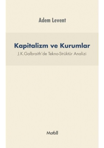 Kapitalizm ve Kurumlar  - Adem Levent  - Matbu