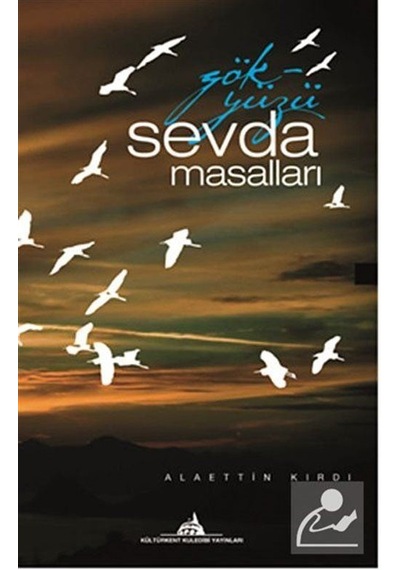 Gökyüzü Sevda Masalları - Alaettin Kırdı - Kuledibi Yayınları