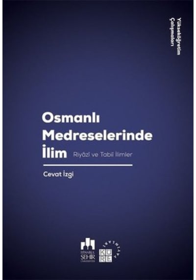 Osmanlı Medreselerinde Ilim-Küre Yayınları
