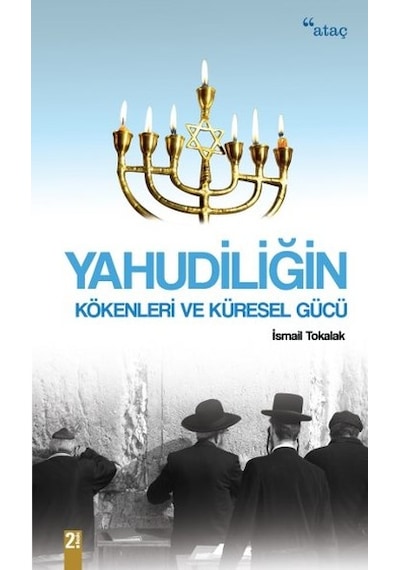 Yahudiliğin Kökenleri ve Küresel - Gücü