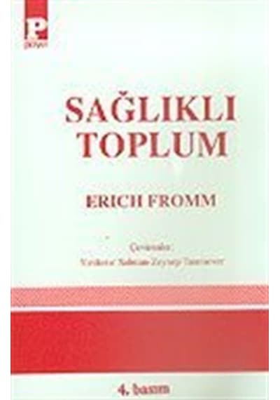 Sağlıklı Toplum - Erich Fromm - Payel