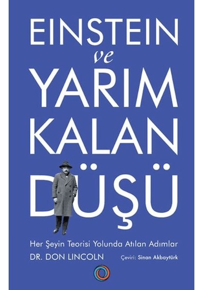Einstein Ve Yarım Kalan Düşü