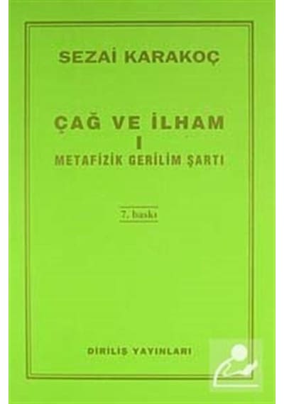 Çağ ve İlham 1  - Sezai Karakoç  - Diriliş Yayınları