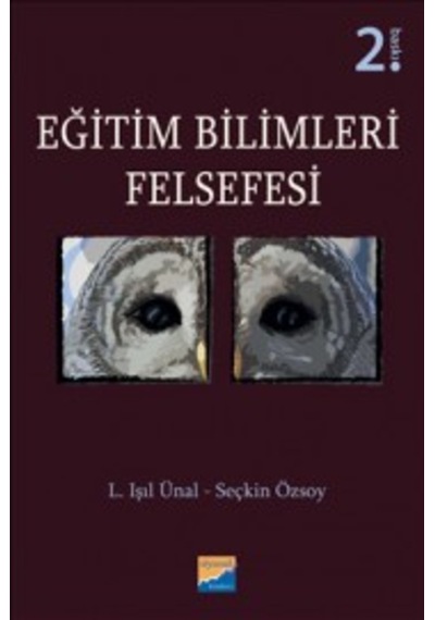 Eğitim Bilimleri Felsefesi - L. Işıl Ünal - Siyasal Kitabevi