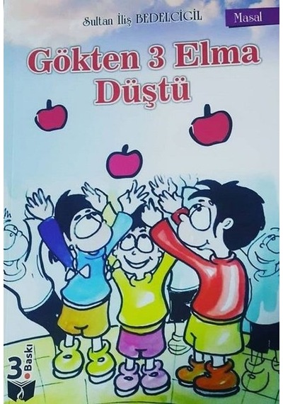 Gökten 3 Elma Düştü - Sultan İliş Bedelcigil - Ateş Yayınları