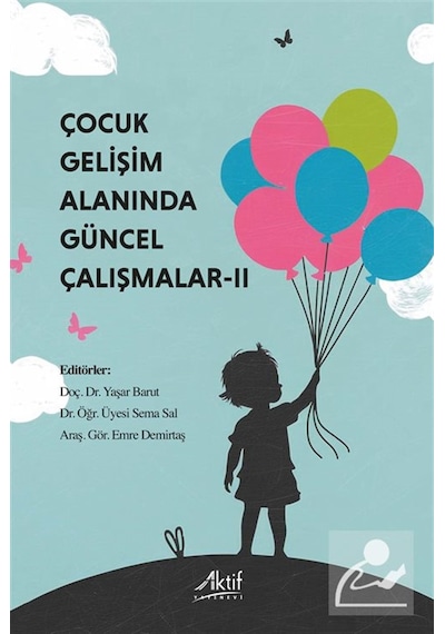 Çocuk Gelişimi Alanında Güncel Çalışmalar 2 / Kolektif