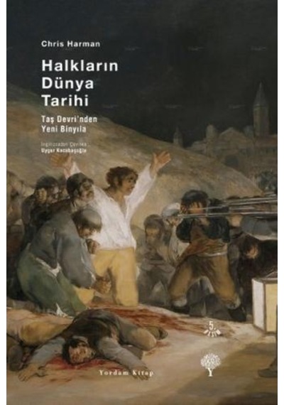 Halkların Dünya Tarihi Taş Çağından Yeni Binyıla
