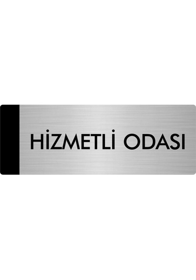Metal Yönlendirme Levhası, Departman Kapı Isimliği Hizmetli Odası 7x20 Cm Gümüş Renk