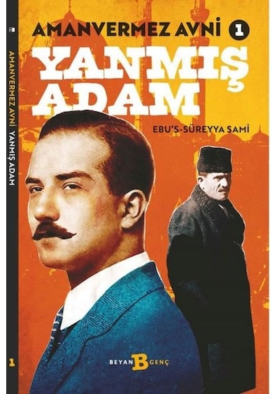 Yanmış Adam - Amanvermez Avni 1 - Ebu's Süreyya Sami - Beyan Yayınları