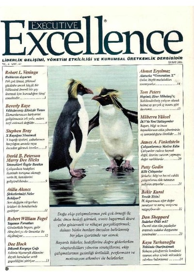 Executive Excellence - Liderlik Gelişimi Yönetim Etkililiği Ve Kurumsal Üretkenlik Dergisi Şubat 2001 Yıl 4: Sayı 47 Retro Eski Basım Koleksiyon