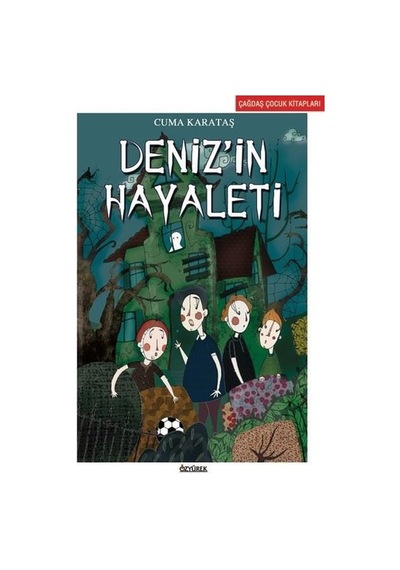 Deniz'in Hayaleti - Cuma Karataş - Özyürek Yayınevi