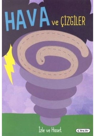 İzle ve Hisset-Hava ve Çizgiler- Çiçek Yayıncılık