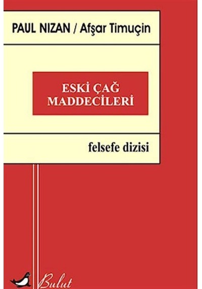 Eski Çağ Maddecileri - Paul Nizan - Bulut Yayınları