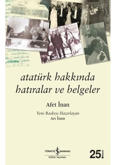 Atatürk Hakkında Hatıralar Ve Belgeler